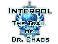 Interpol: The Trail of Dr. Chaos