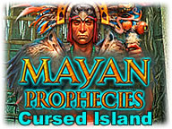 Mayan Prophecies: Cursed Island 