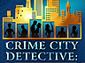Crime City Detective
