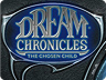 Dream Chronicles: The Chosen Child Dream Chronicles: The Chosen Child