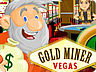 Gold Miner: Vegas Gold Miner: Vegas