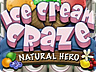 Ice Cream Craze: Natural Hero Ice Cream Craze: Natural Hero