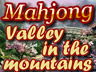Mahjong: Valley in the Mountains Mahjong: Valley in the Mountains