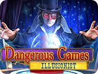 Dangerous Games: Illusionist