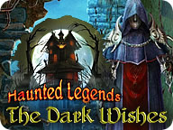 Haunted Legends: The Dark Wishes