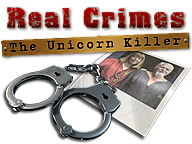 Real Crimes: The Unicorn Killer