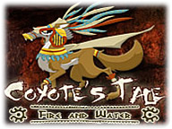 Coyote's Tale: Fire and Water