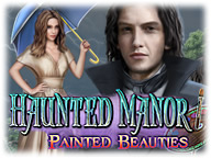Haunted Manor: Painted Beauties
