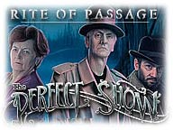 Rite of Passage: The Perfect Show