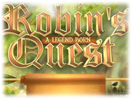 Robin's Quest: A Legend Born