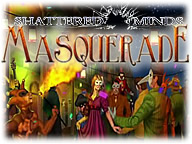 Shattered Minds: Masquerade