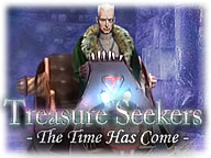 Treasure Seekers: The Time Has Come